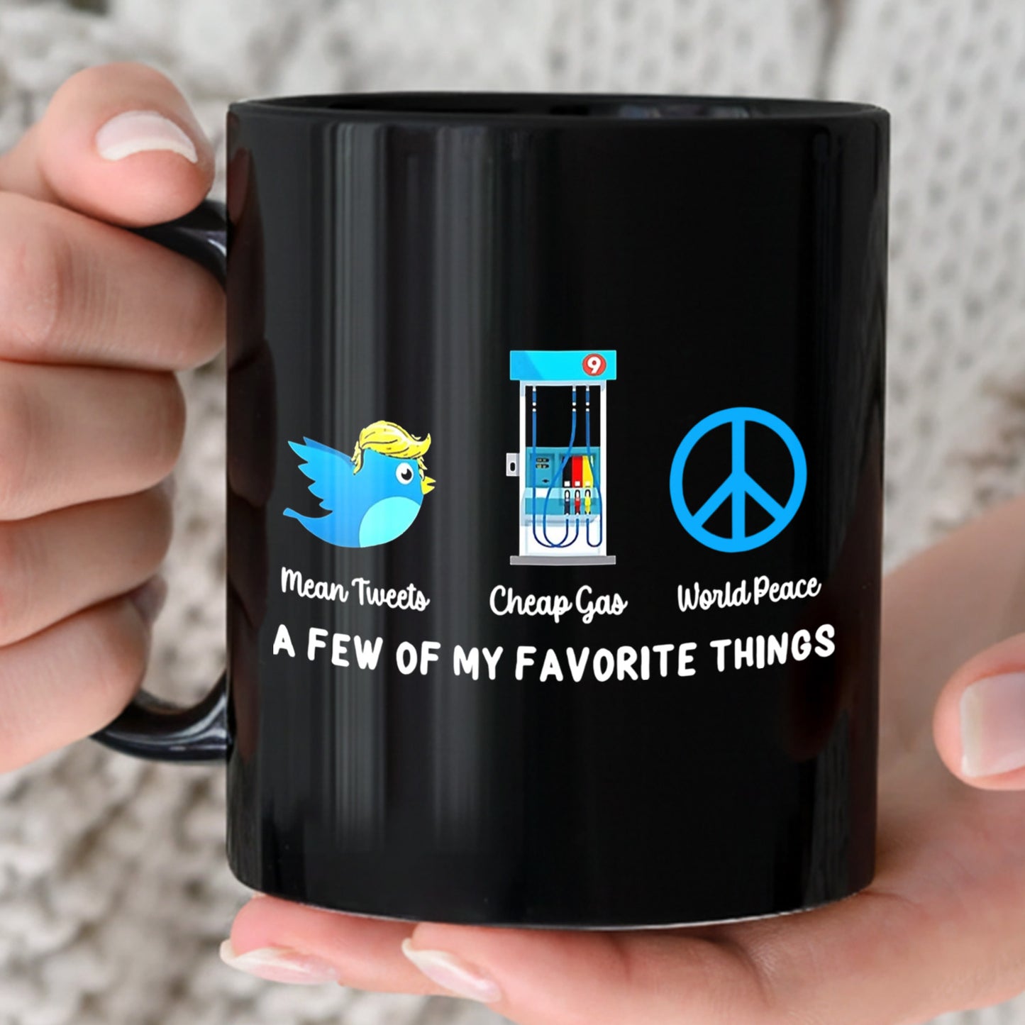 Mean Tweets Cheap Gas And World Peace Black Mug
