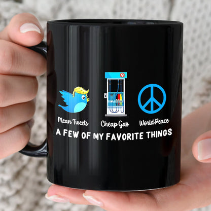 Mean Tweets Cheap Gas And World Peace Black Mug