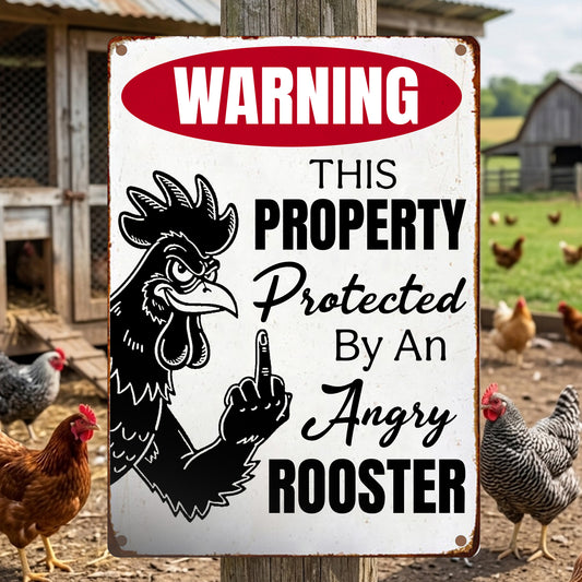 Funny Chicken Metal Sign - Warning This Preperty Protected By An Angry Rooster