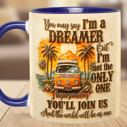 You May Say I'm A Dreamer - Hippie Accent Mug