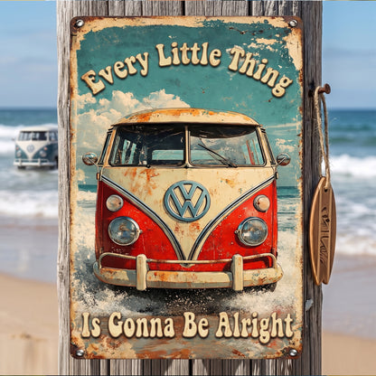 Every Little Thing Is Gonna Be Alright - Hippie Metal Sign
