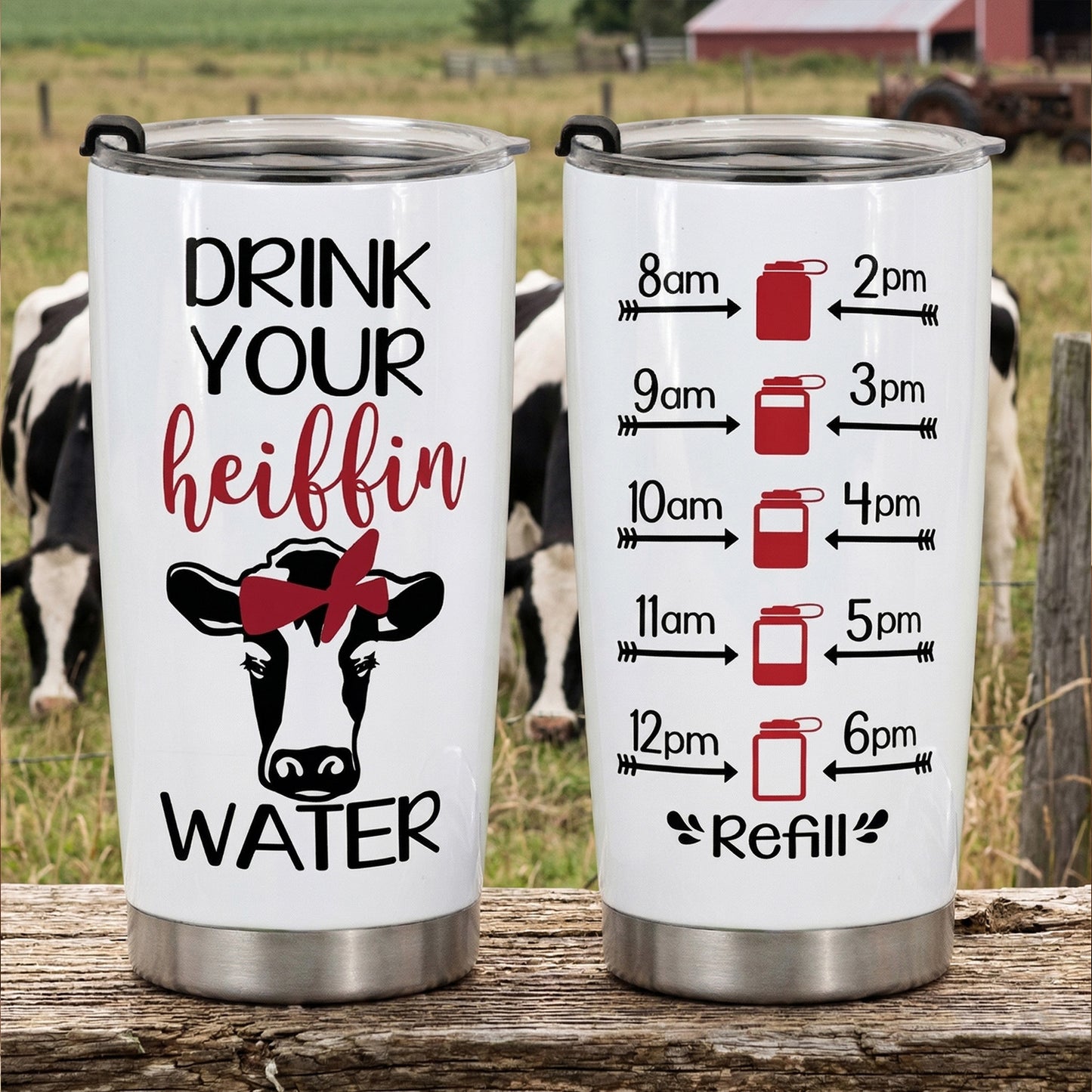 Drink Your Heiffin Water - Funny Cow Tumbler