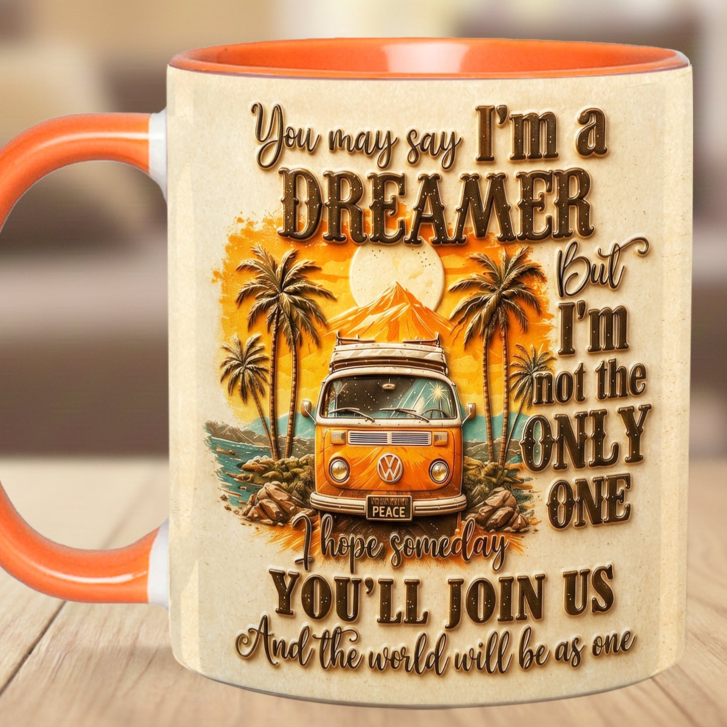 You May Say I'm A Dreamer - Hippie Accent Mug