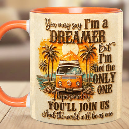 You May Say I'm A Dreamer - Hippie Accent Mug