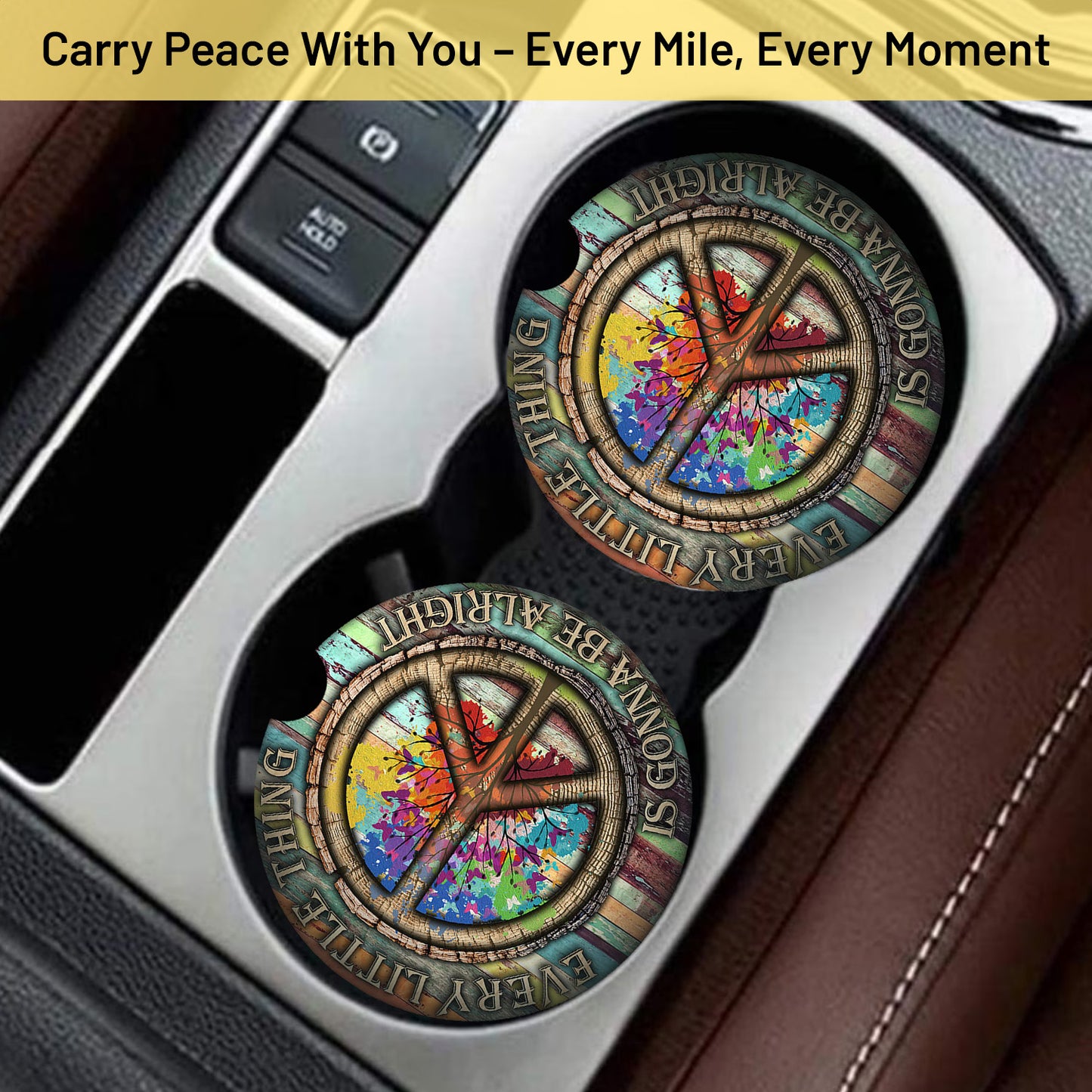 Hippie Every Little Thing is Gonna Be Alright Car Coaster