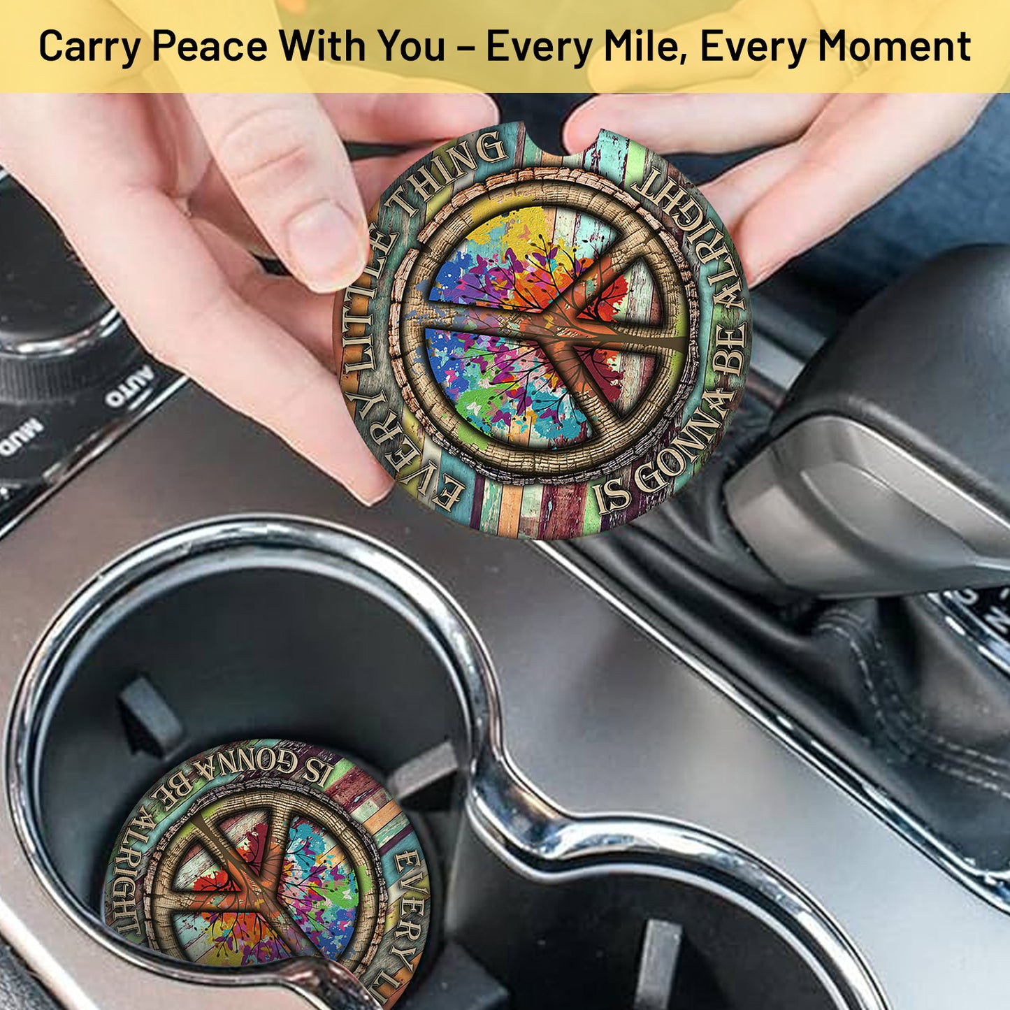 Hippie Every Little Thing is Gonna Be Alright Car Coaster