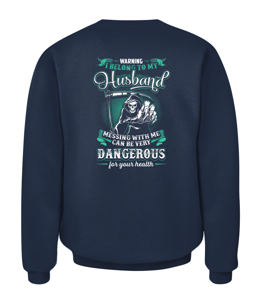 Warning I Belong To My Husband – Skull Grim Reaper Graphic Shirt, Gifts For Woman