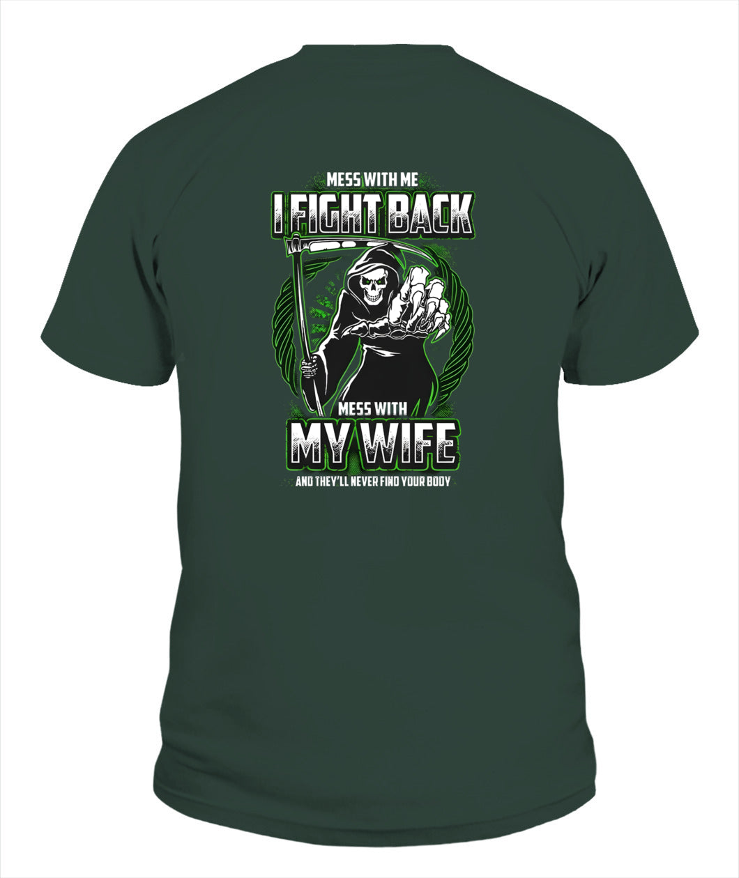 Mess With My Wife I Fight Back Grim Reaper – Funny Protective Husband Graphic T-Shirt / Hoodie / Sweatshirt