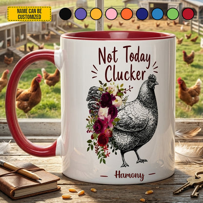 Not Today Clucker - Personalized Chicken Accent Mug