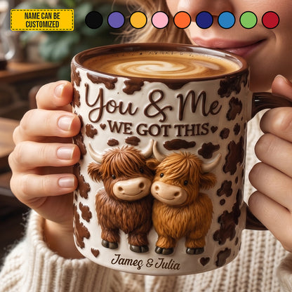 You & Me We Got This - Personalized Highland Cow Couple Accent Mug