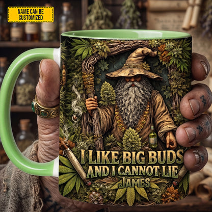 I Like Big Buds - Personalized Weed Accent Mug