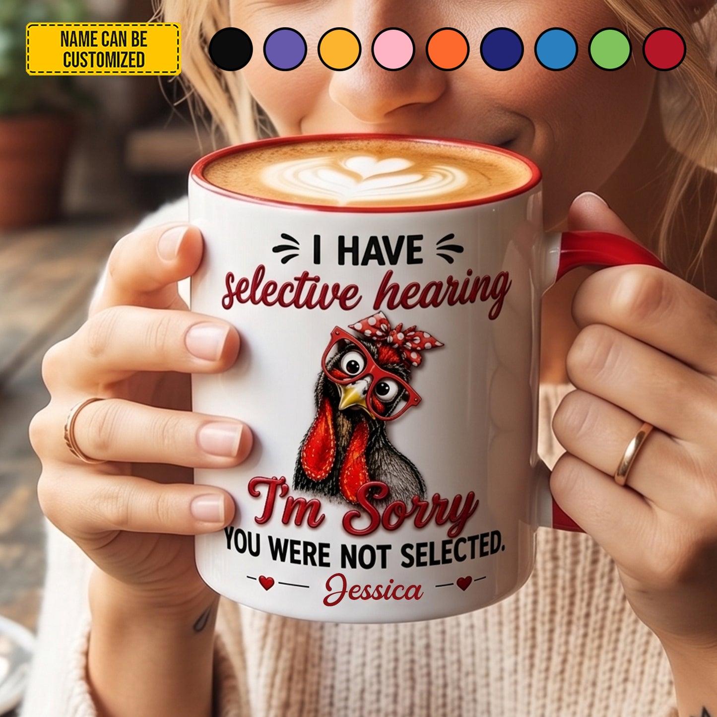 I Have Selective Hearing - Personalized Chicken Accent Mug