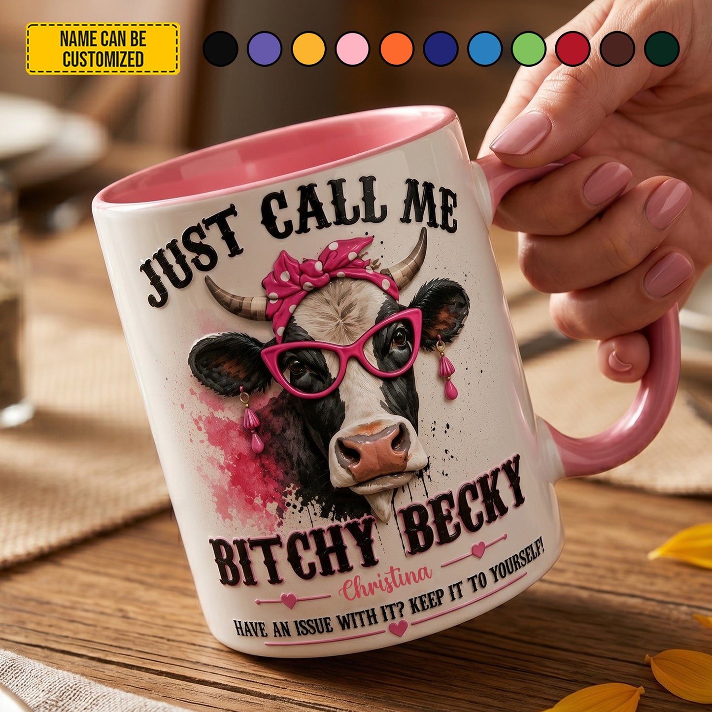 Bitchy Becky - Personalized Cow Accent Mug