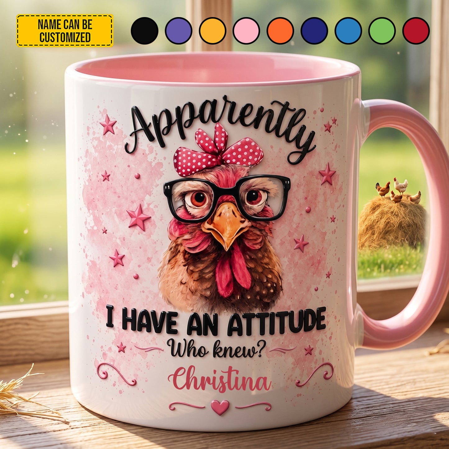 Apparently I Have An Attitude Who Knew - Personalized Chicken Accent Mug