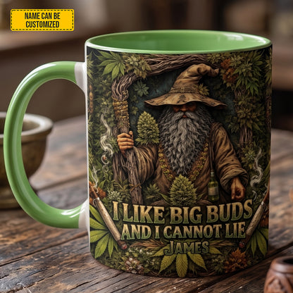 I Like Big Buds - Personalized Weed Accent Mug