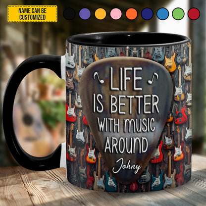 Life Is Better With Music Around - Personalized Guitar Accent Mug