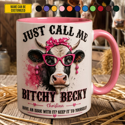 Bitchy Becky - Personalized Cow Accent Mug