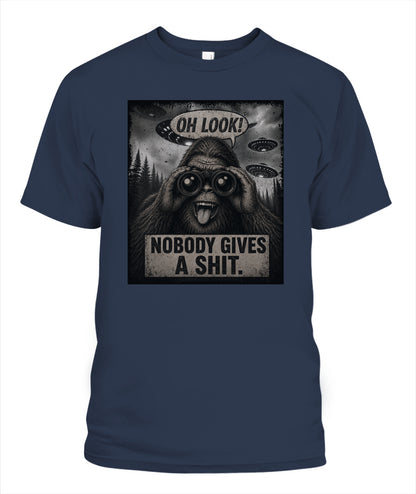 Oh Look! Nobody Gives A Shit – Funny Bigfoot Shirt