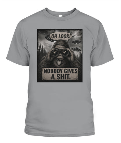 Oh Look! Nobody Gives A Shit – Funny Bigfoot Shirt