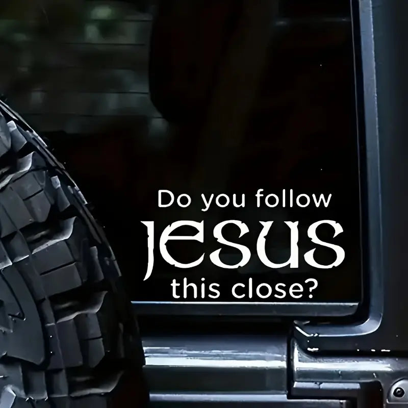 Do You Follow Jesus This Close - Jesus Sticker