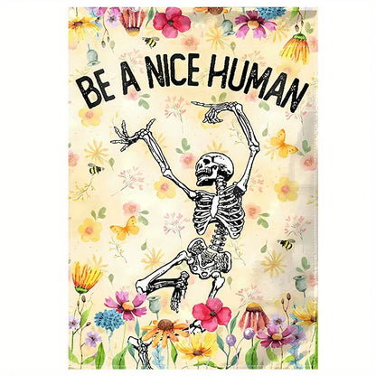 Be A Nice Human - Skull Garden Flag