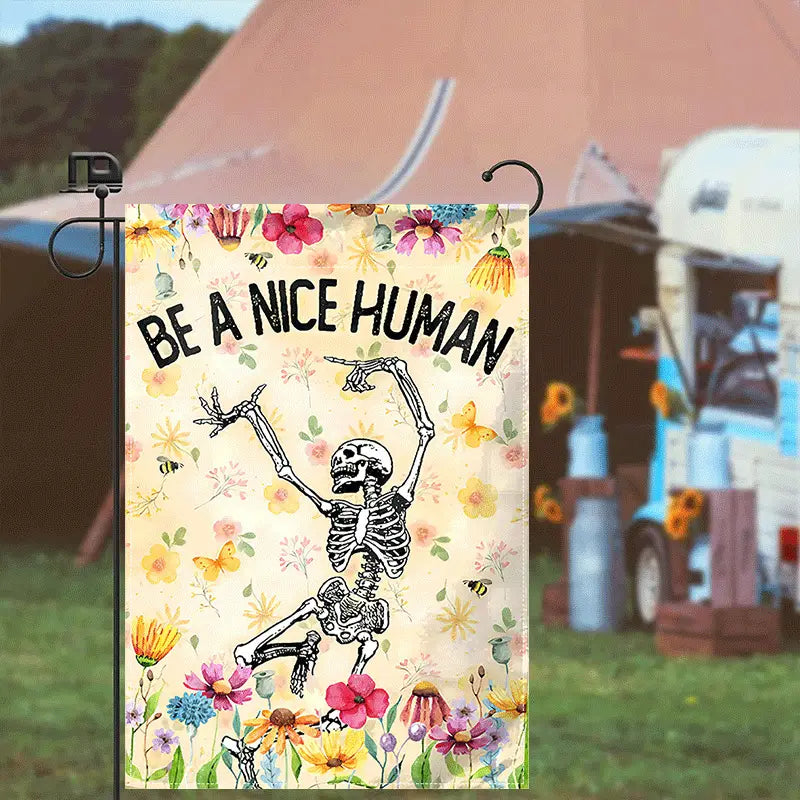 Be A Nice Human - Skull Garden Flag