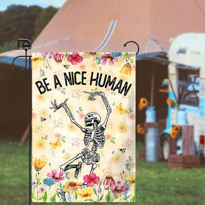 Be A Nice Human - Skull Garden Flag