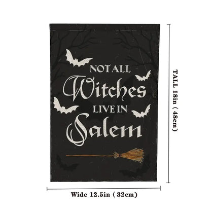 Not All Witches Live In Salem - Witch Garden Flag, Halloween Garden Flag, House Flag