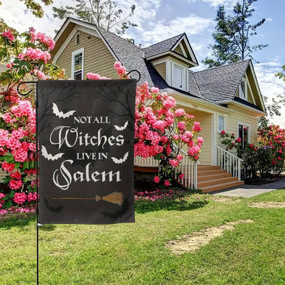 Not All Witches Live In Salem - Witch Garden Flag, Halloween Garden Flag, House Flag