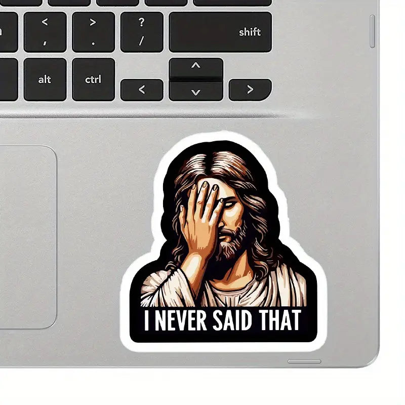 I Never Said That - Jesus Sticker