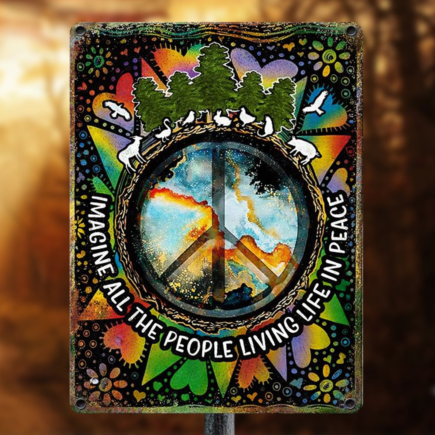 Imagine All The People Living Life In Peace - Hippie Metal Sign Version 2