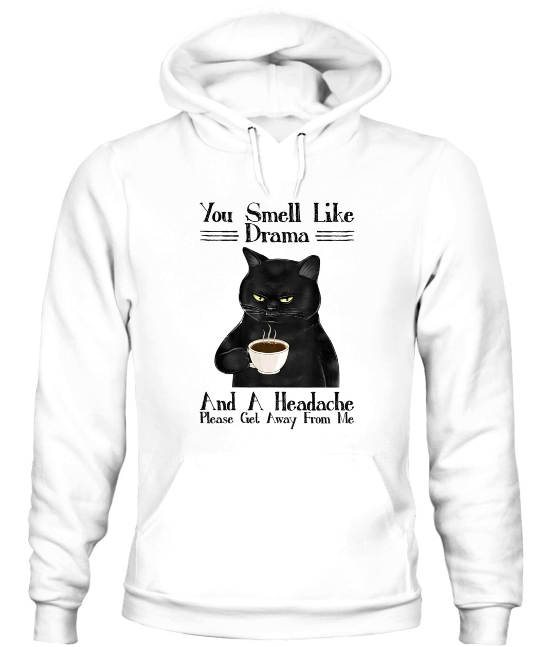 You Smell Like Drama And A Headache – Grumpy Black Cat Funny T-Shirt, Hoodie, Sweatshirt | Cat Lover Gift