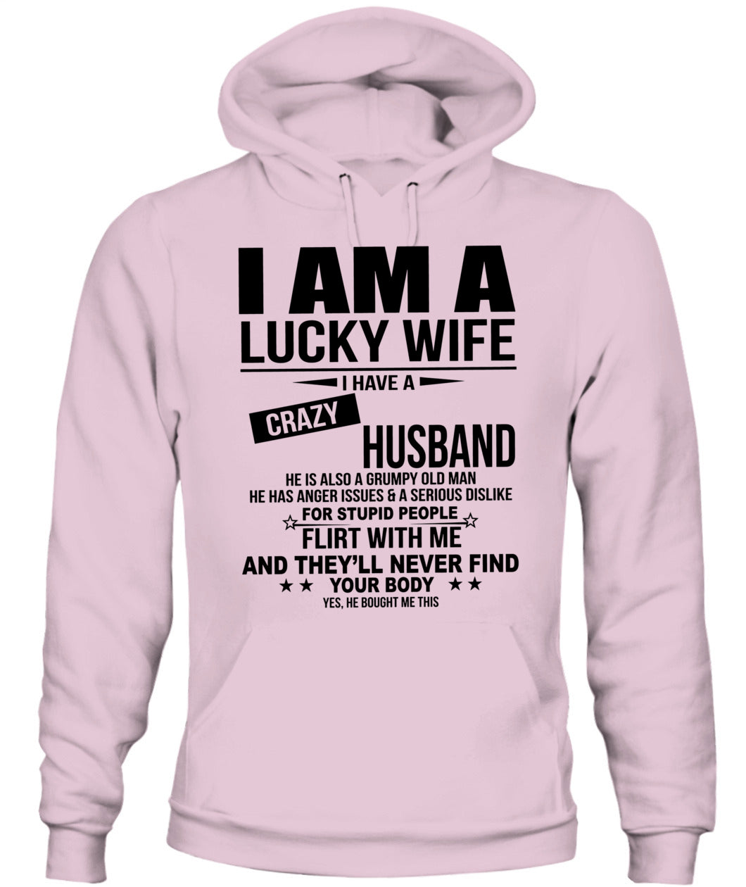 I Am A Lucky Wife – I Have A Crazy Husband Funny Couple Shirt