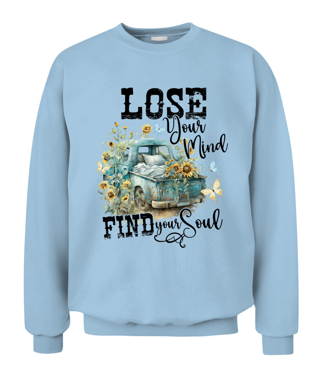 Lose Your Mind - Country Living Shirt