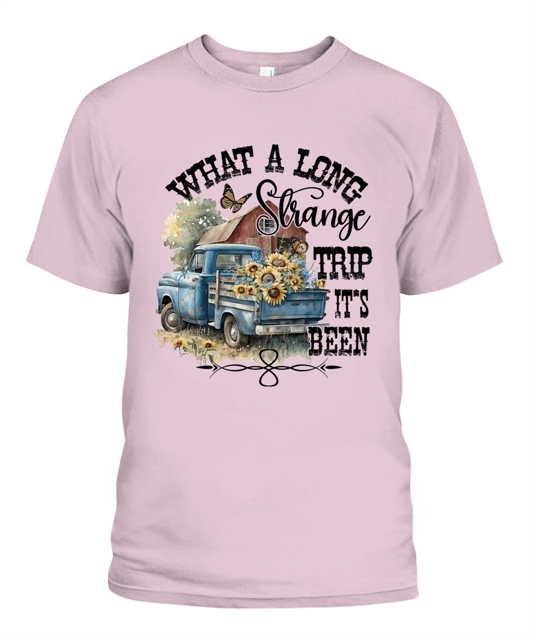 What A Long Strange - Country Living Shirt