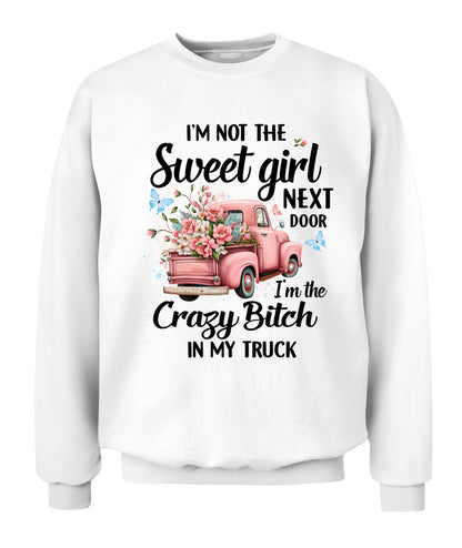 I'm Not The Sweet Girl- Country Living Shirt