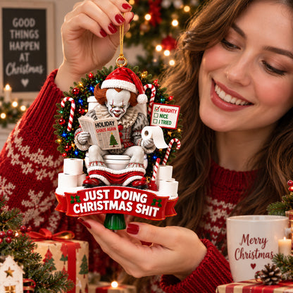 Pennywise Just Doing Christmas Shit Ornament