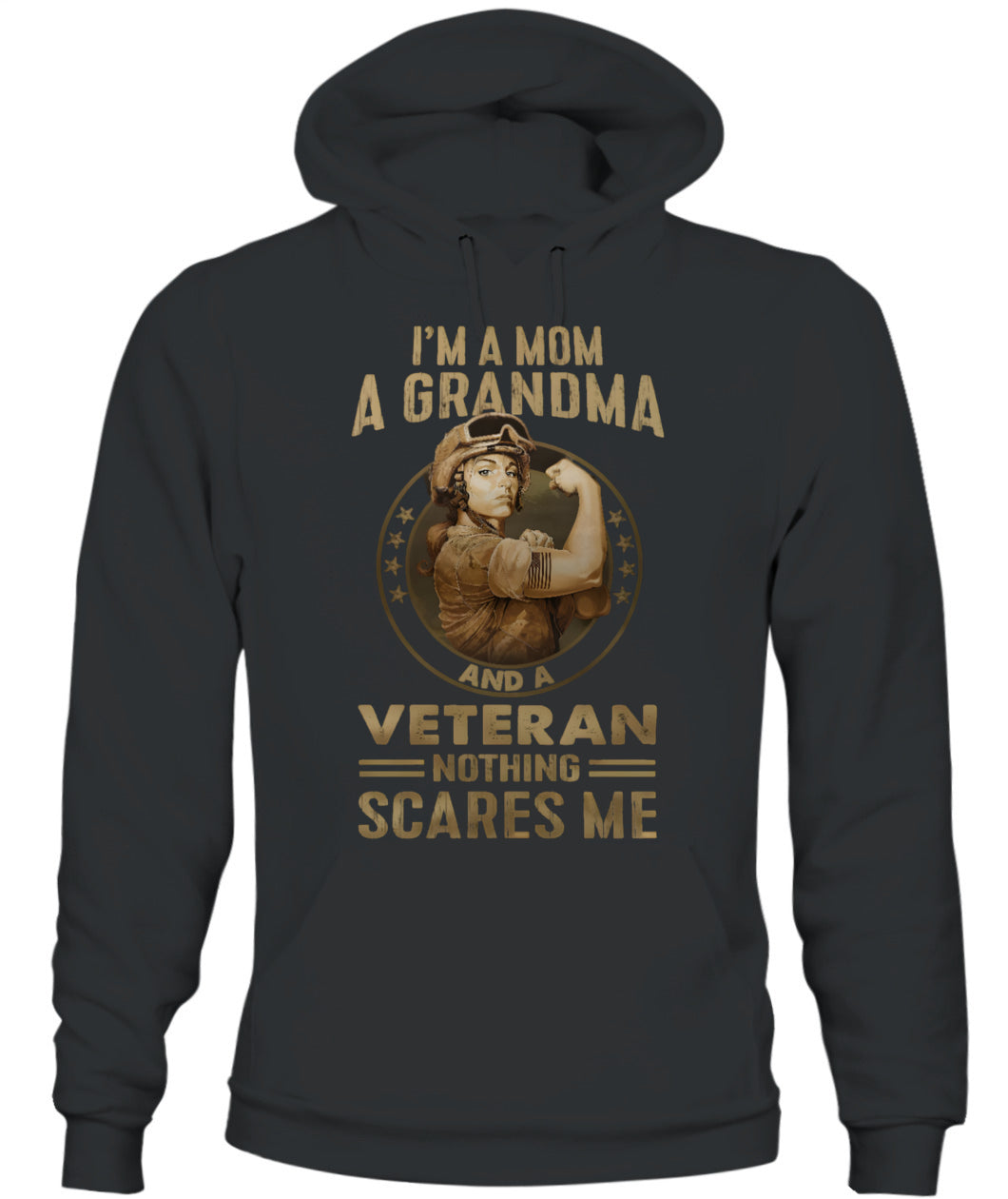 I’m A Mom A Grandma And A Veteran Nothing Scares Me Shirt – Proud Veteran Mom Shirt, Military Grandma Tee, Gifts For Veteran Women