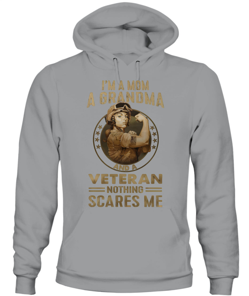 I’m A Mom A Grandma And A Veteran Nothing Scares Me Shirt – Proud Veteran Mom Shirt, Military Grandma Tee, Gifts For Veteran Women