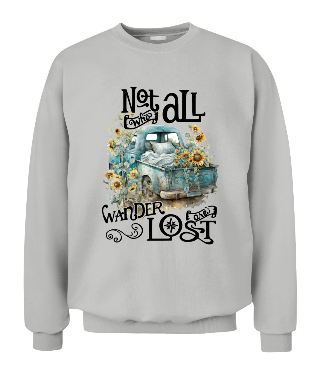 Not Who All Wander Are Lost - Country Living Shirt