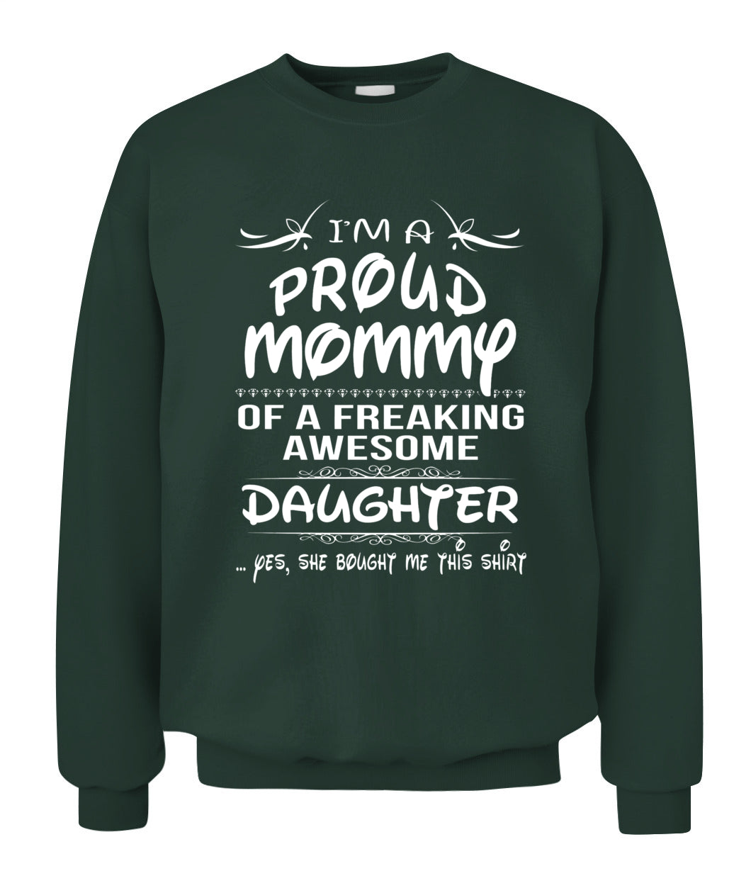 I’m A Proud Mommy Of A Freaking Awesome Daughter Shirt – Funny Proud Mom Shirt, Daughter Love Tee, Gifts For Mom