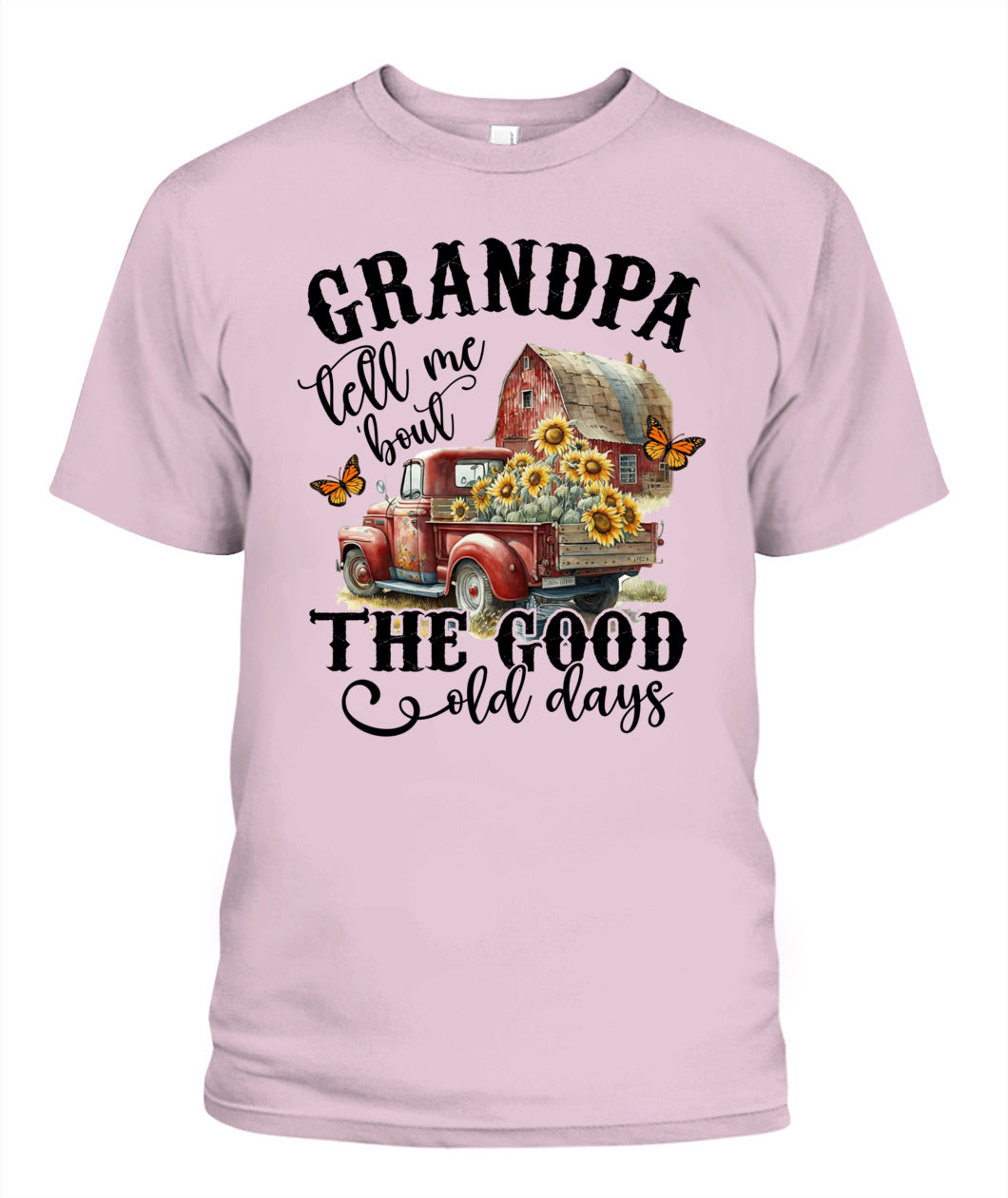 Grandpa Tell Me - Country Living Shirt
