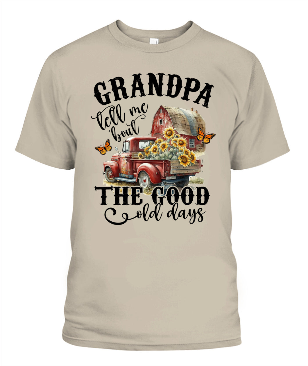 Grandpa Tell Me - Country Living Shirt