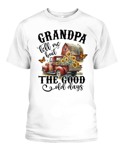 Grandpa Tell Me - Country Living Shirt