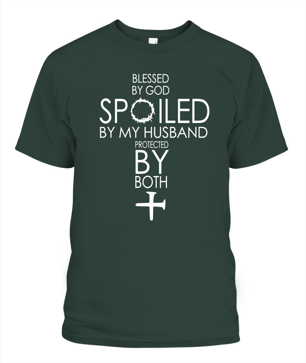 Blessed By God – Spoiled By My Husband – Protected By Both | Faith & Love Graphic Shirt, Gifts For Woman