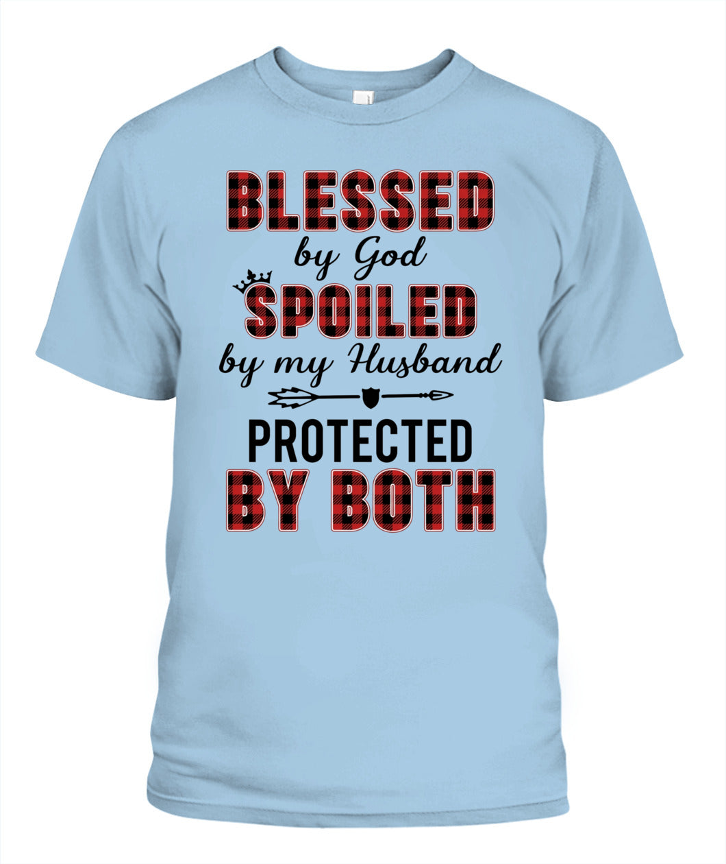 Blessed by God Spoiled by My Husband Protected by Both Shirt – Buffalo Plaid Wife Shirt