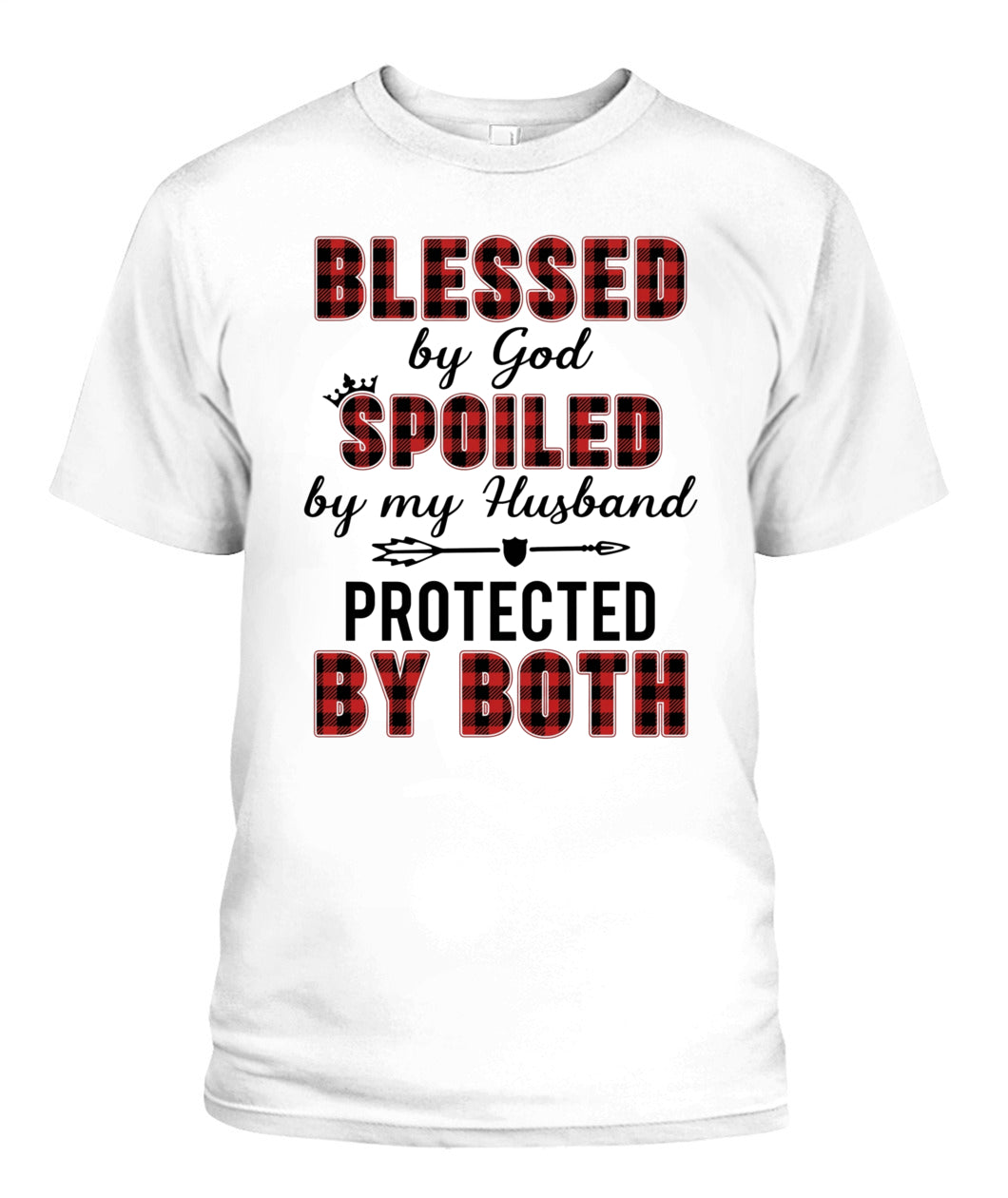 Blessed by God Spoiled by My Husband Protected by Both Shirt – Buffalo Plaid Wife Shirt