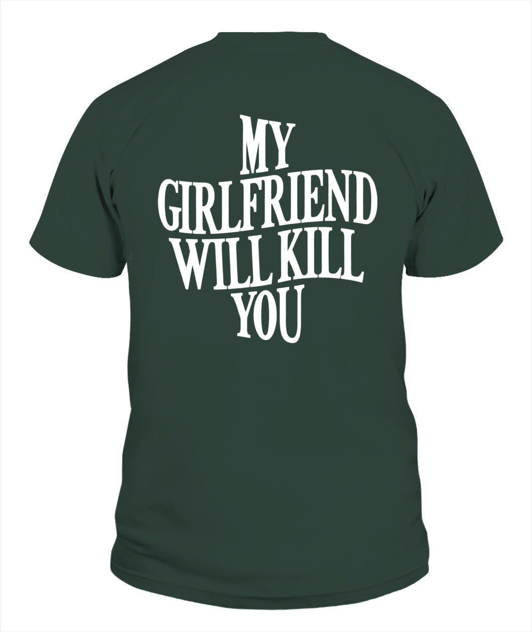 My Girlfriend Will Kill You Hoodie – Funny Protective Girlfriend Statement Hoodie, Gifts For Woman