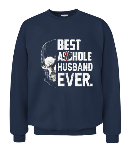 Best Asshole Husband Ever – Funny Patriotic Skull Graphic T-Shirt / Hoodie / Sweatshirt
