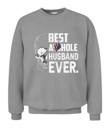Best Asshole Husband Ever – Funny Patriotic Skull Graphic T-Shirt / Hoodie / Sweatshirt